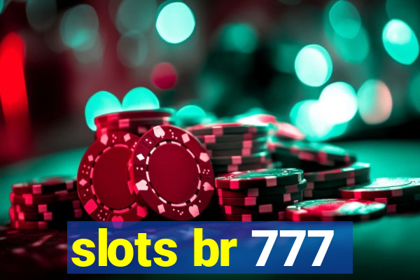 slots br 777